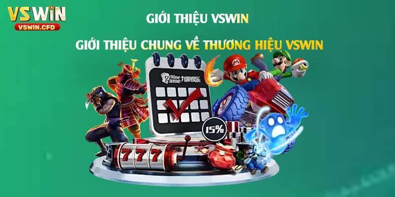 Nhà Cái Vswin - Link Đăng Ký Đăng Nhập Tải App Khuyến Mãi Uy Tín 1 Giới-thiệu-chung-về-thương-hiệu-Vswin