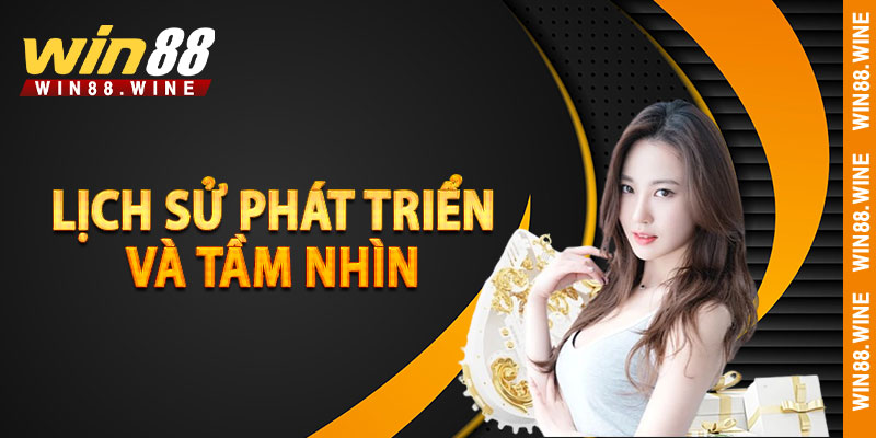 Trang Chủ WIN88 – Nhà Cái Uy Tín Số #1 Việt Nam 2025 1 Lịch sử phát triển & tầm nhìn WIN88